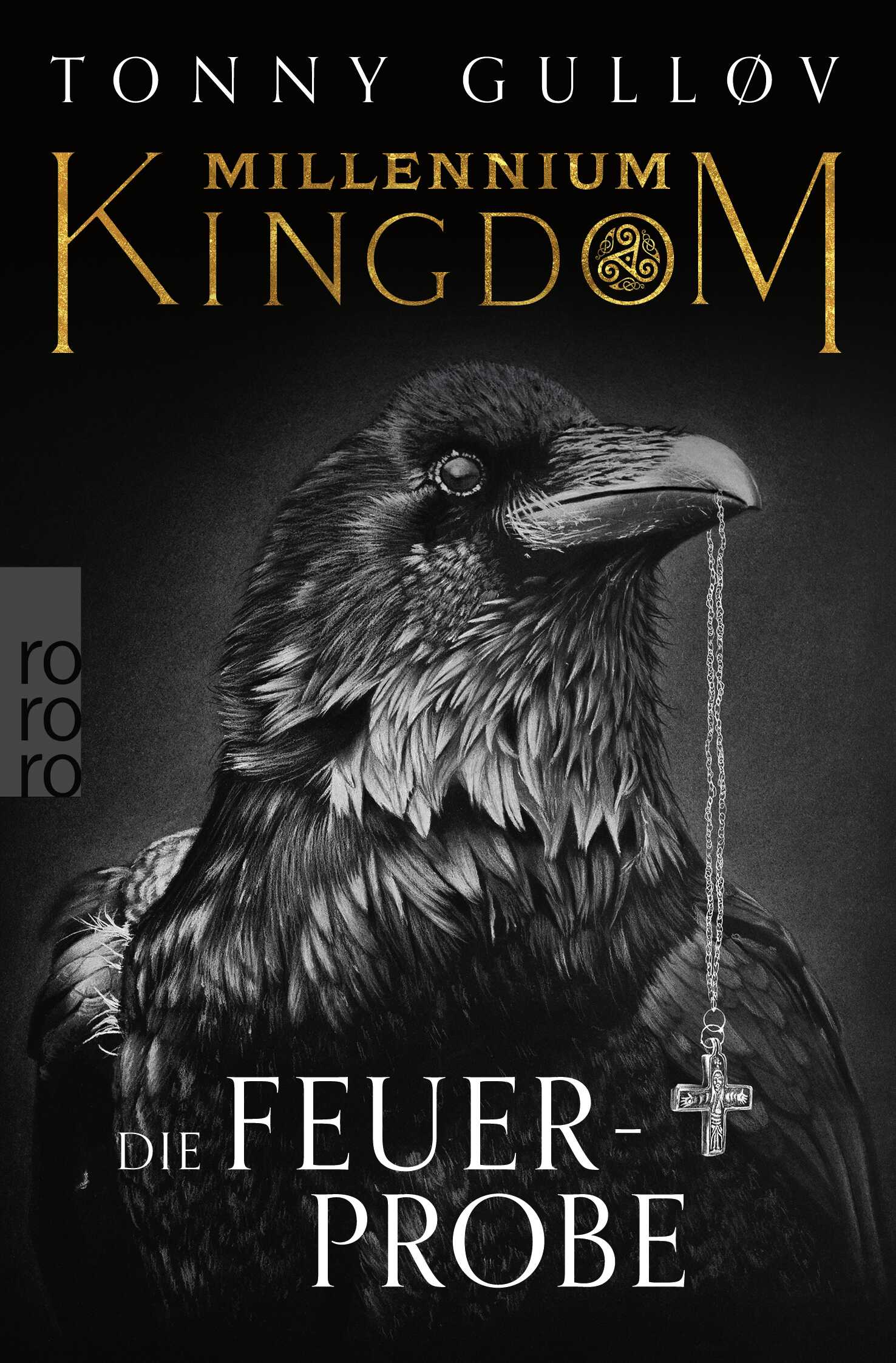 von Tonny Gulløv, übersetzt von Justus Carl, Frank Zuber: Millennium Kingdom: Die Feuerprobe - Historische Romane  