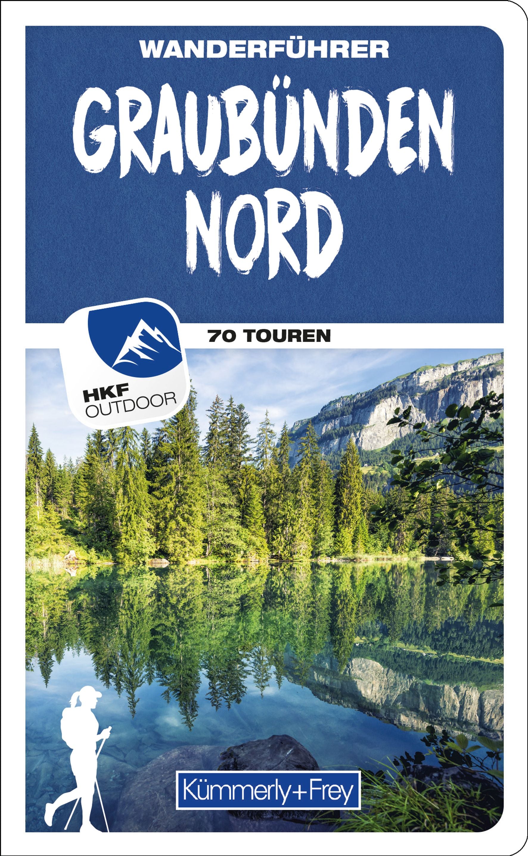 Graubünden Nord WanderführerMit 70 Touren und Outdoor App -Wandern & Biken in Graubünden