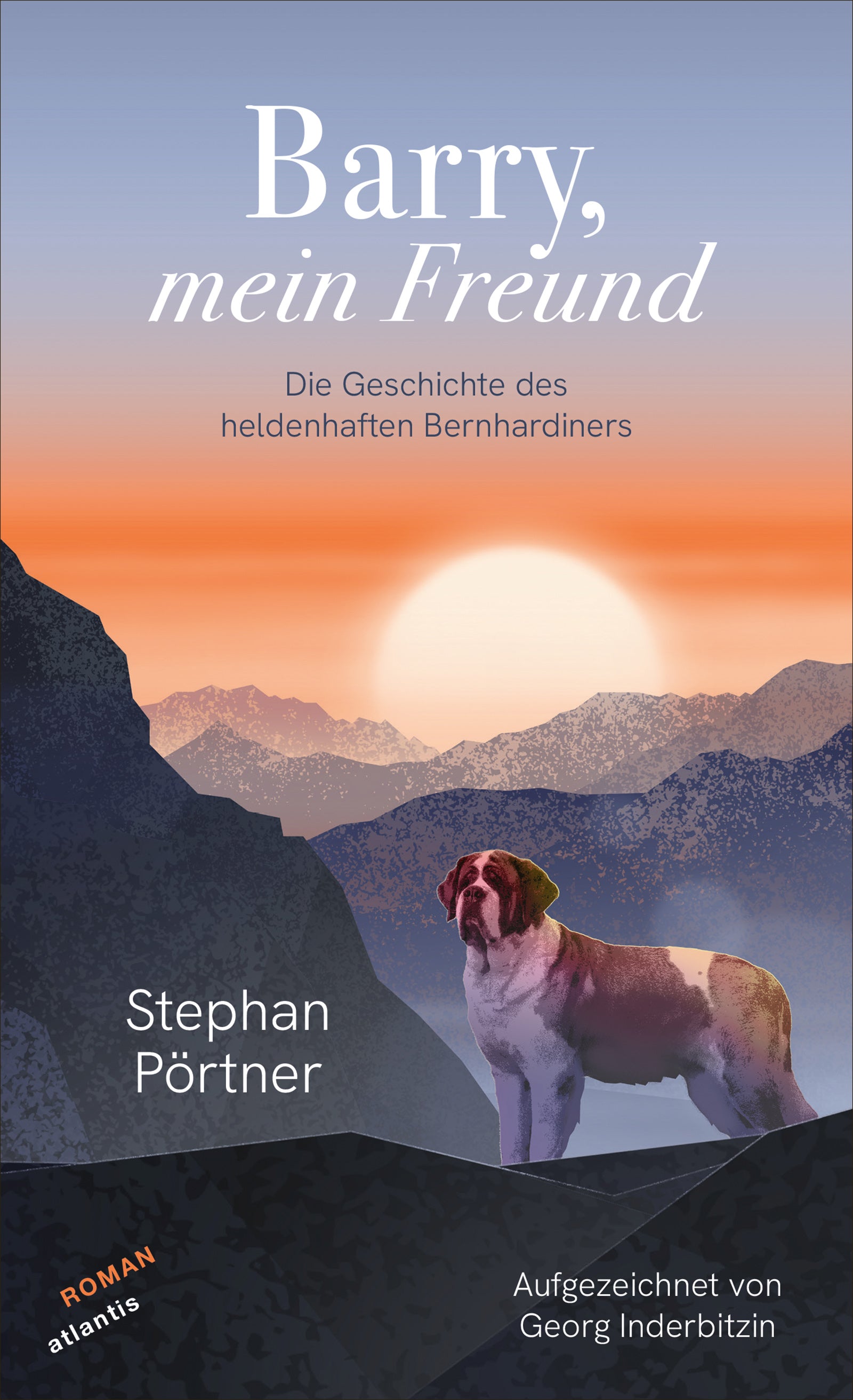 von Stephan Pörtner, Georg Inderbitzin: Barry, mein Freund