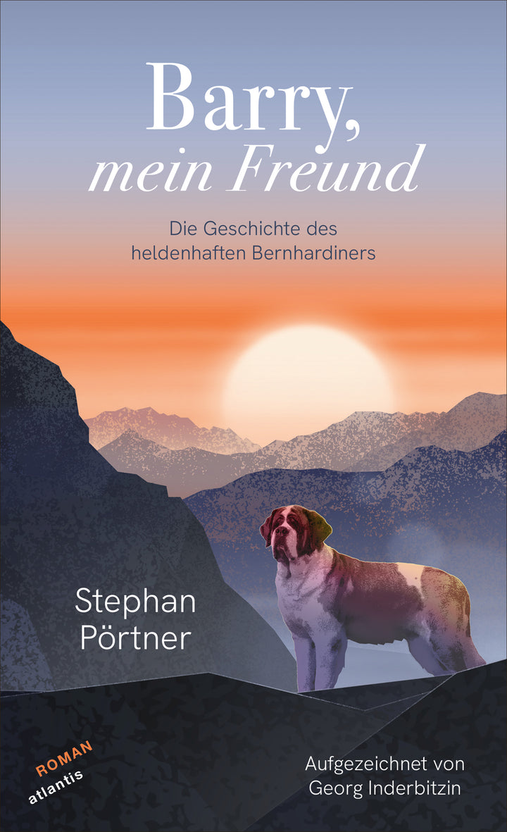 von Stephan Pörtner, Georg Inderbitzin: Barry, mein Freund