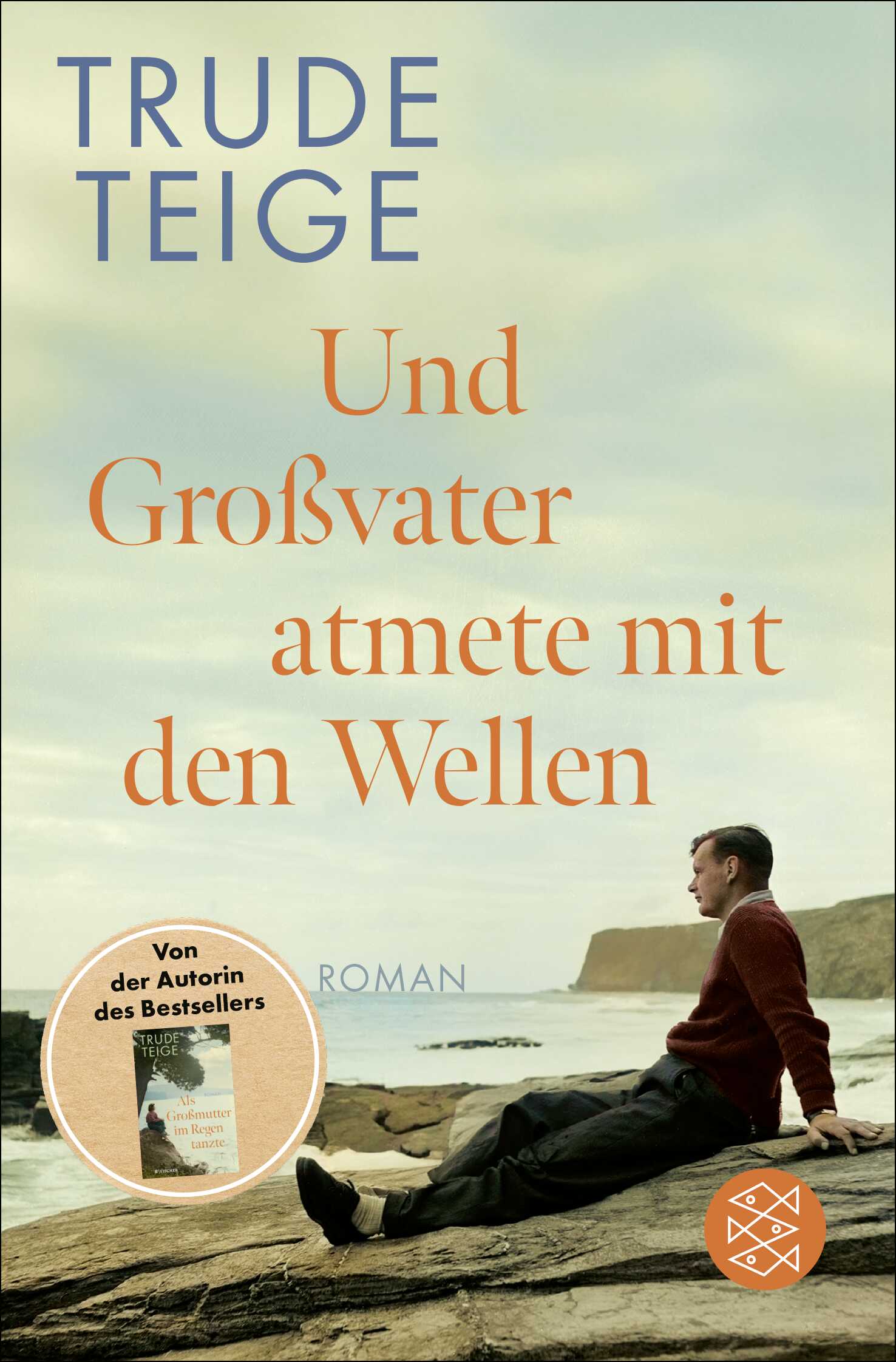 von Trude Teige, übersetzt von Günther Frauenlob: Und Großvater atmete mit den Wellen
