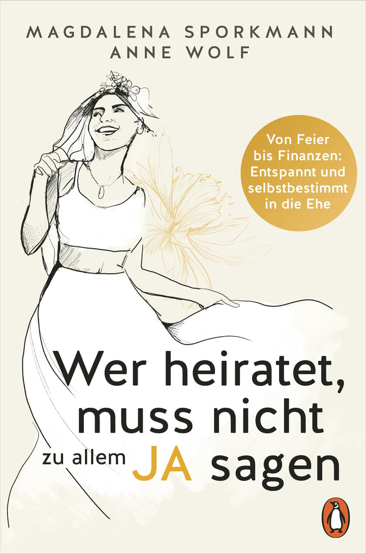 von Magdalena Sporkmann, Anne Wolf: Wer heiratet, muss nicht zu allem Ja sagen
