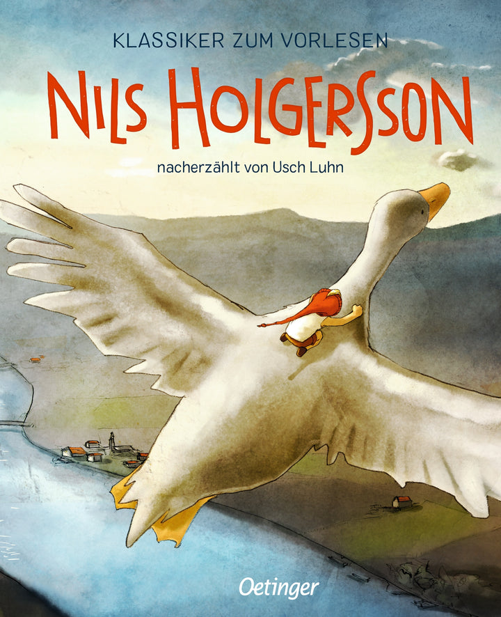von Usch Luhn, illustriert von Joëlle Tourlonias, nach einer erzählung von Selma Lagerlöf: Klassiker zum Vorlesen. Nils Holgersson