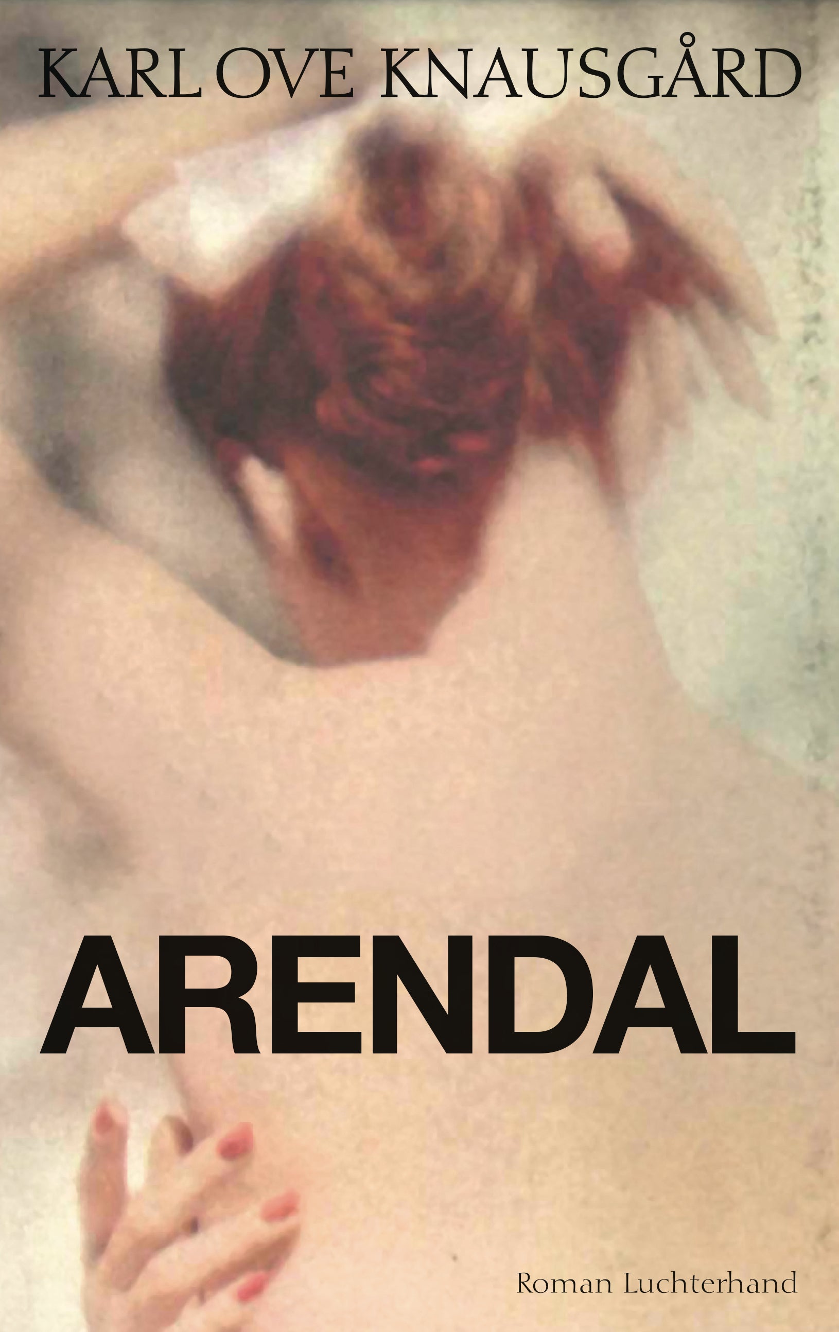 von Karl Ove Knausgård, übersetzt von Paul Berf: Arendal