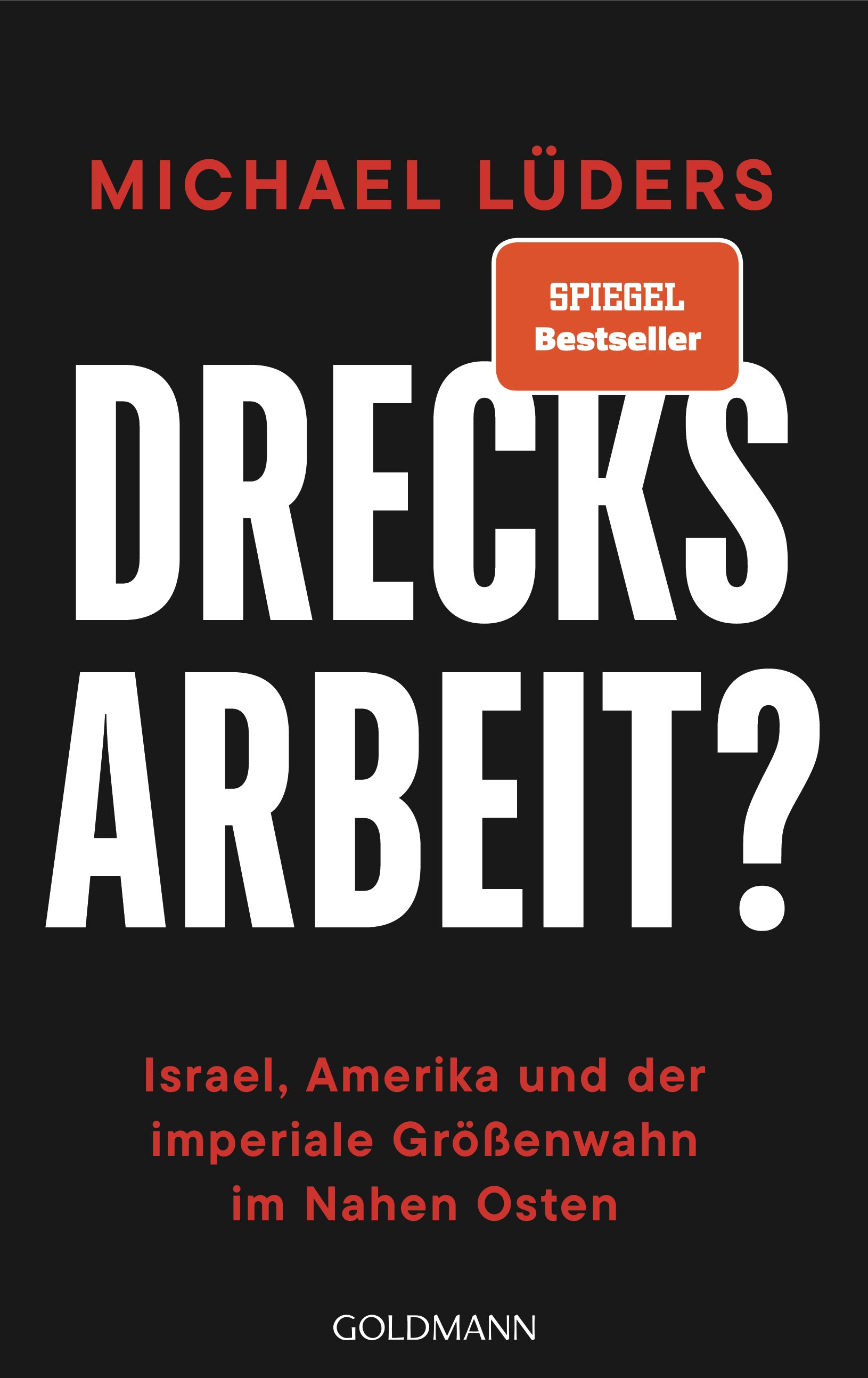von Michael Lüders: Drecksarbeit?