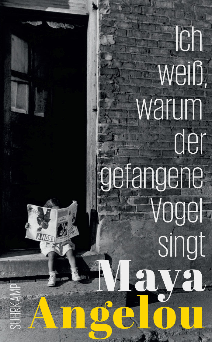 Angelou, Maya: Ich weiss, warum der gefangene Vogel singt
