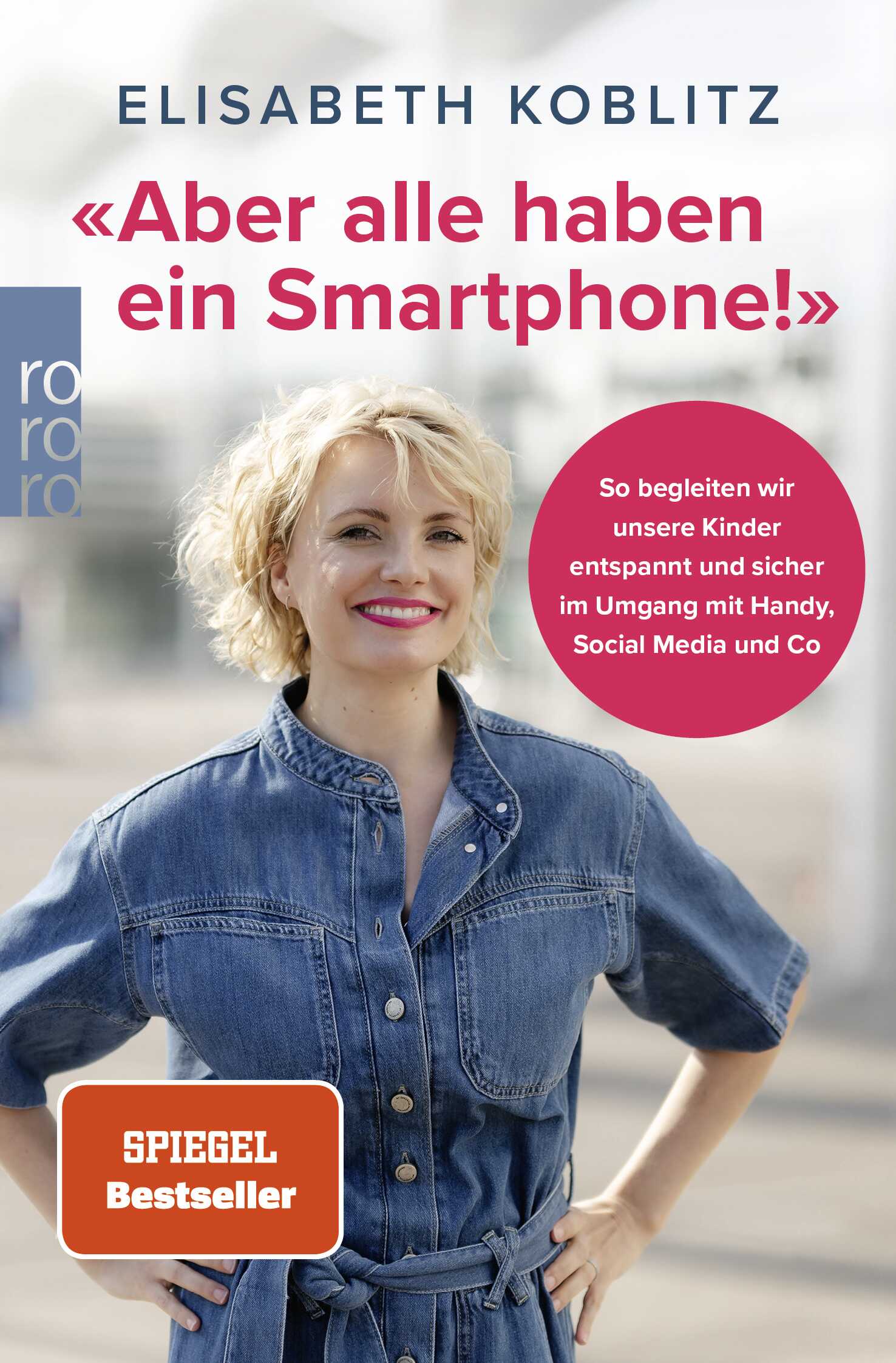 von Elisabeth Koblitz: «Aber alle haben ein Smartphone!»