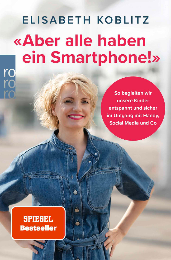 von Elisabeth Koblitz: «Aber alle haben ein Smartphone!»