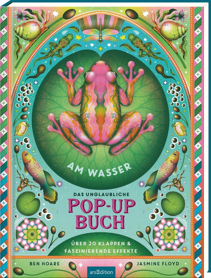 von Ben Hoare, illustriert von Jasmine Floyd, übersetzt von Andreas Jäger: Das unglaubliche Pop-up-Buch – Am Wasser