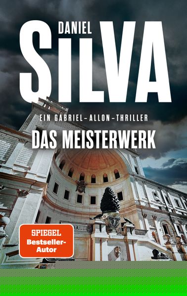 von Daniel Silva, Daniel Silva, übersetzt von Wulf Bergner: Das Meisterwerk - Krimis & Thriller  