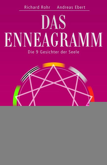 Rohr, Richard: Das Enneagramm -  Psychologie & Ratgeber 
