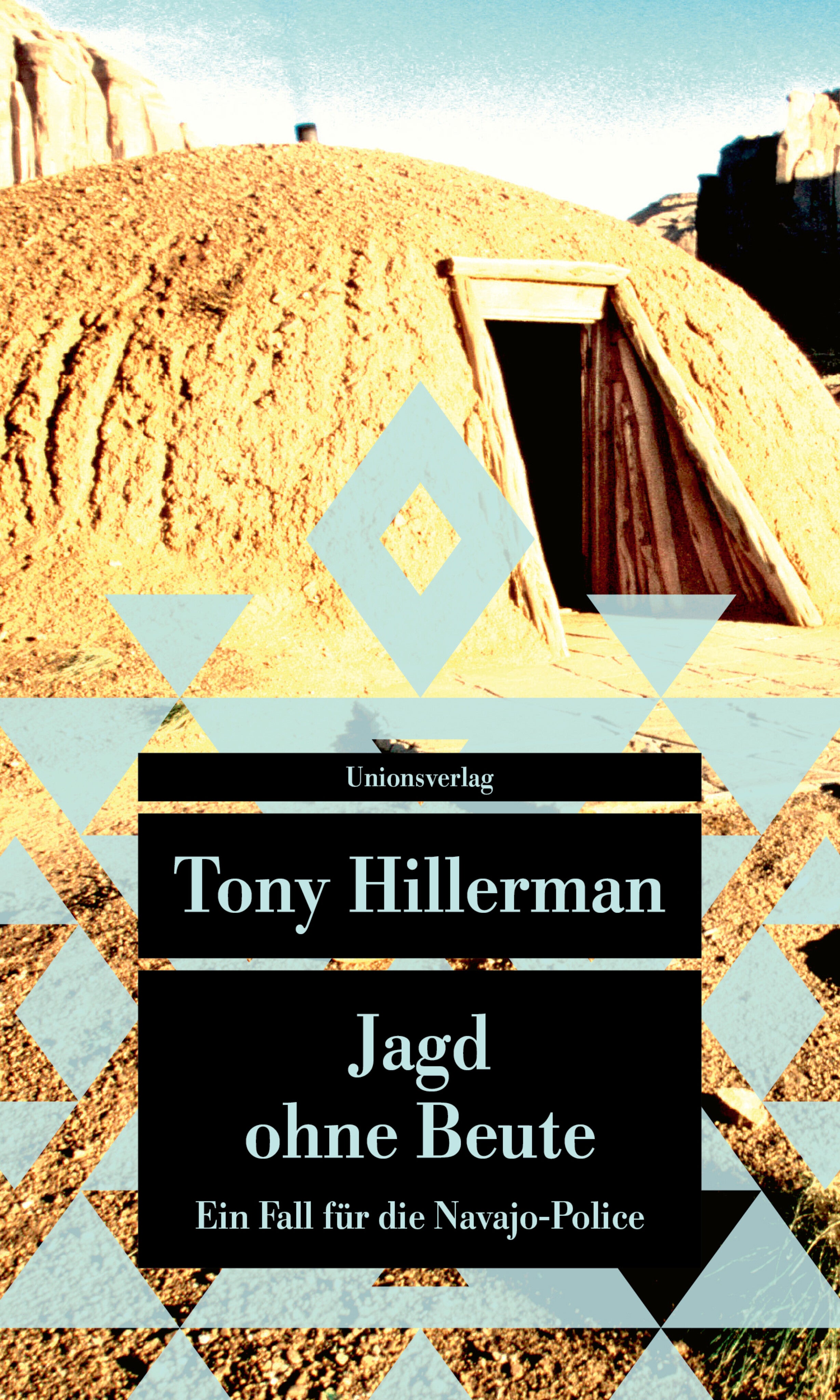 von Tony Hillerman, übersetzt von Fried Eickhoff: Jagd ohne Beute