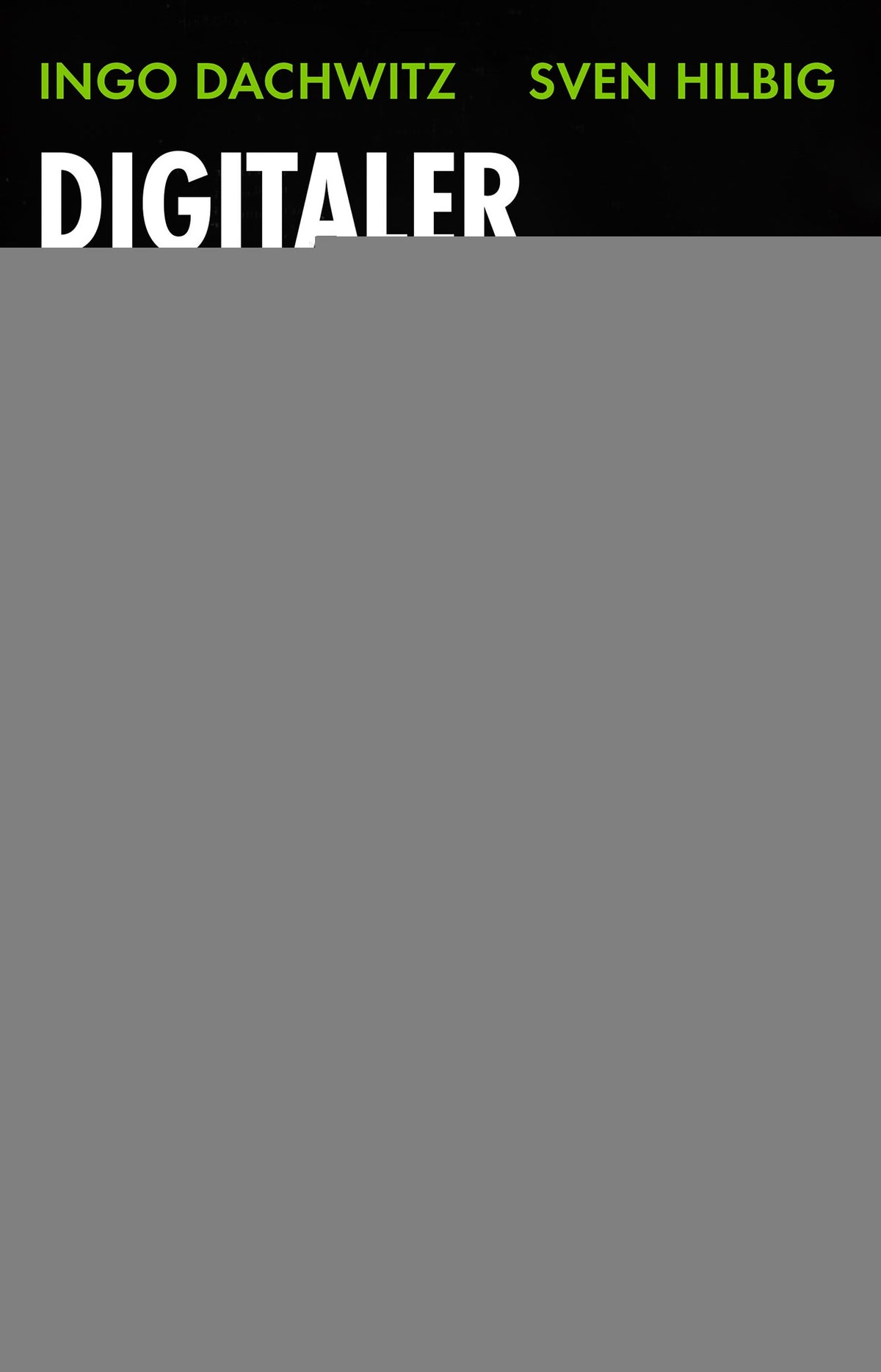 Dachwitz, Ingo/Hilbig, Sven             : Digitaler Kolonialismus                  -  Zeitgeschichte & Politik 