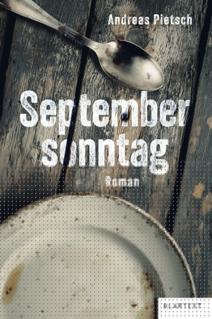 von Andreas Pietsch: Septembersonntag - Historische Romane  