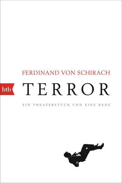 Schirach, Ferdinand von: Terror - Belletristik  