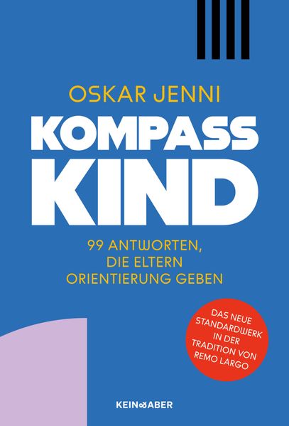 von Oskar Jenni: Kompass Kind -  Erziehung & Pädagogik 