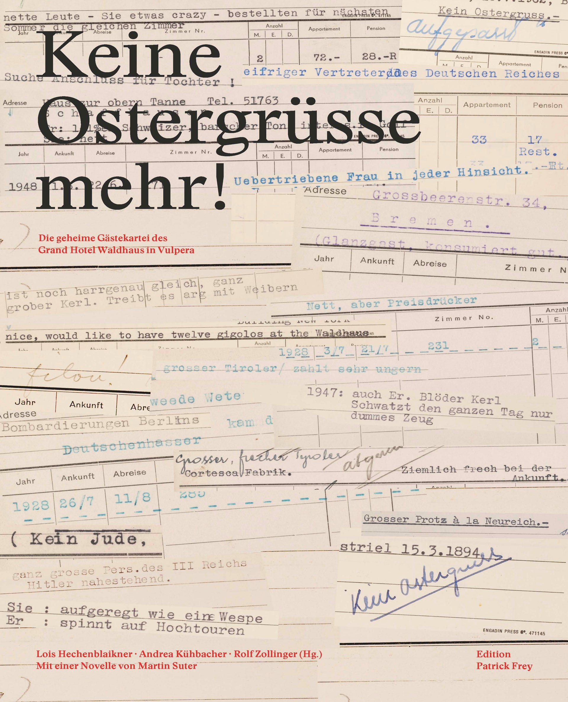 : Keine Ostergrüsse mehr!Die geheime Gästekartei des Grand Hotel Waldhaus in Vulpera