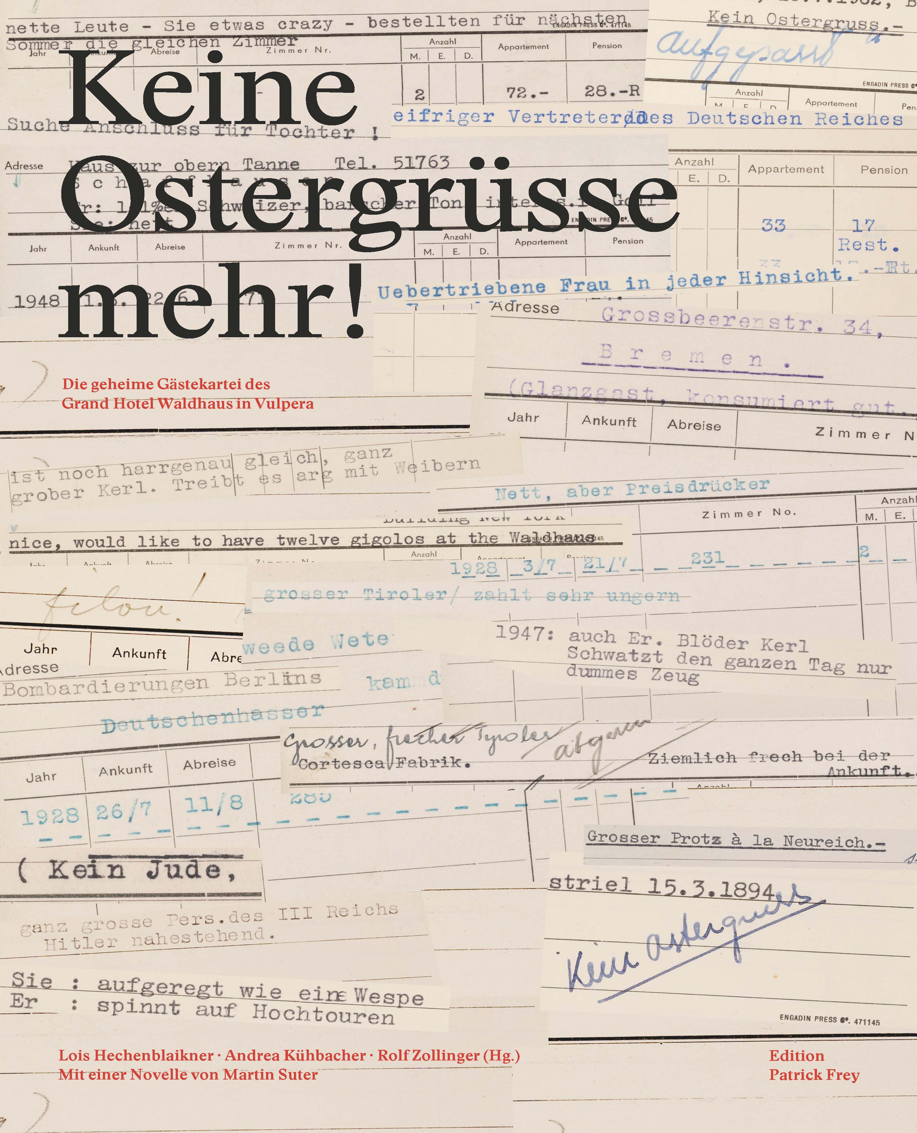 : Keine Ostergrüsse mehr!Die geheime Gästekartei des Grand Hotel Waldhaus in Vulpera