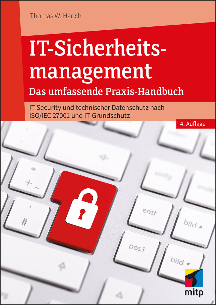 von Thomas W. Harich: IT-Sicherheitsmanagement