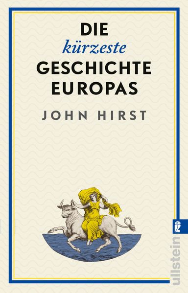 von John Hirst: Die kürzeste Geschichte Europas -  Geschichte