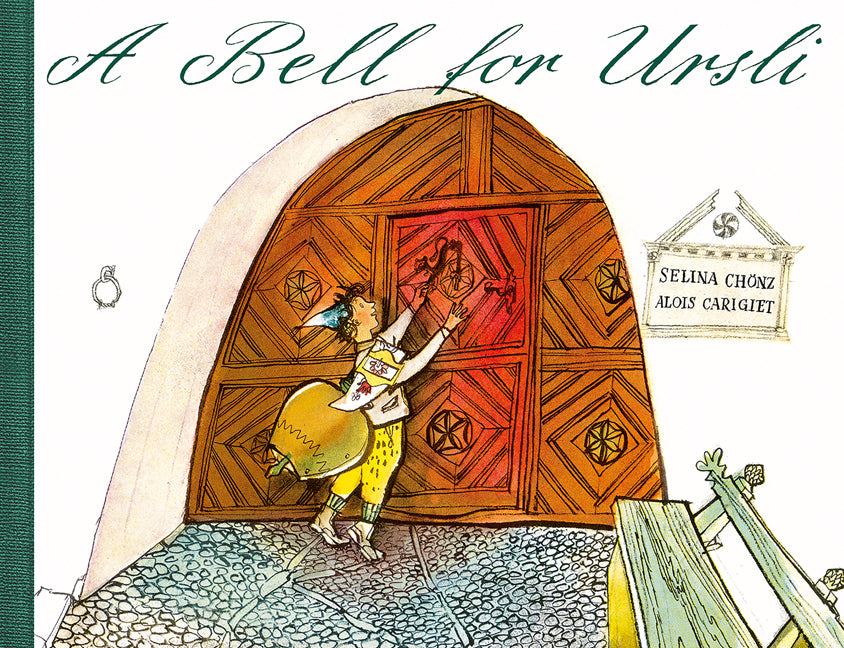 Carigiet, Alois; Chönz, Selina: A bell for Ursli - Midi-Ausgabe -Kinderbücher Graubünden   