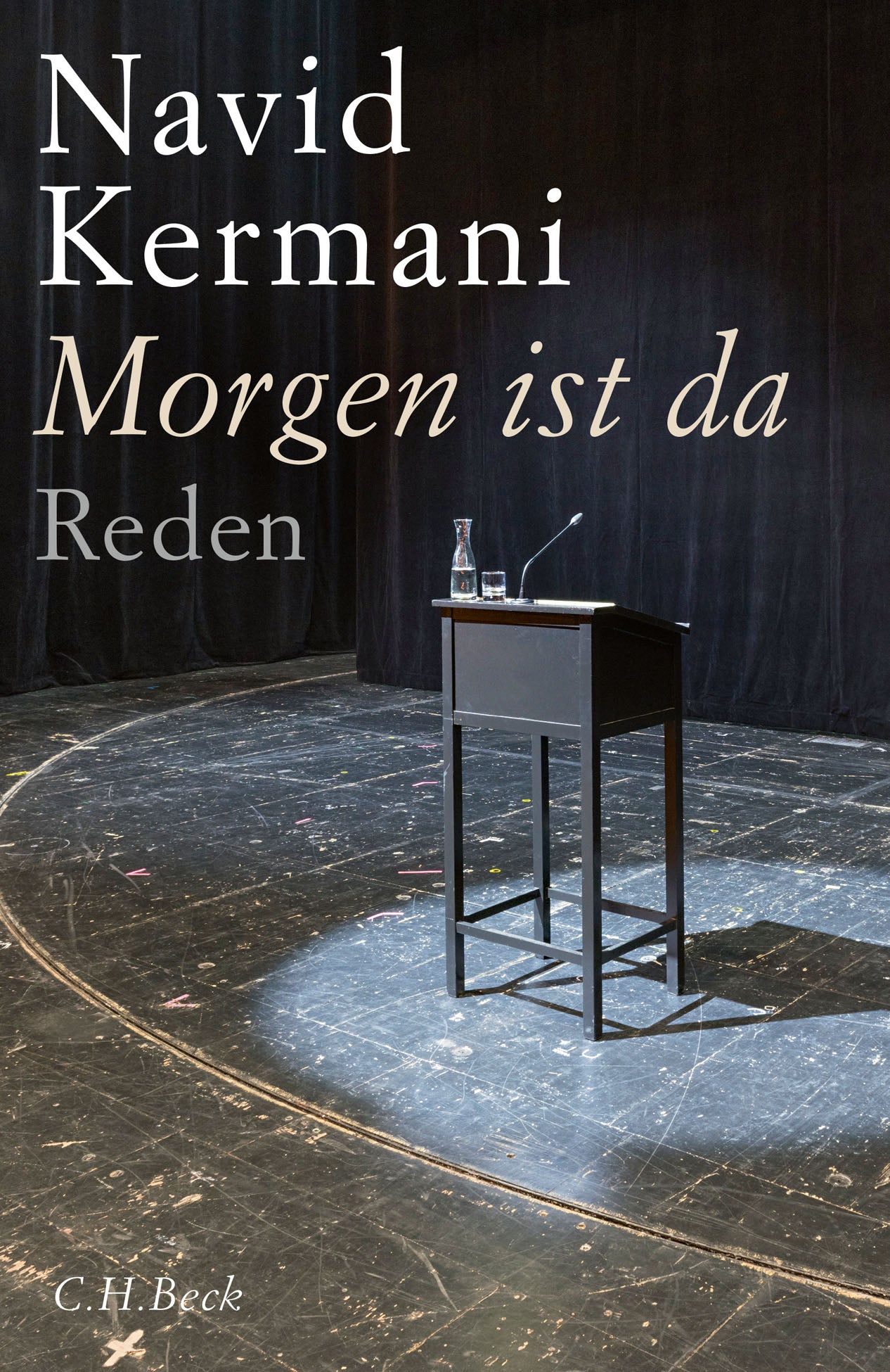 Kermani, Navid: Morgen ist da - Reden