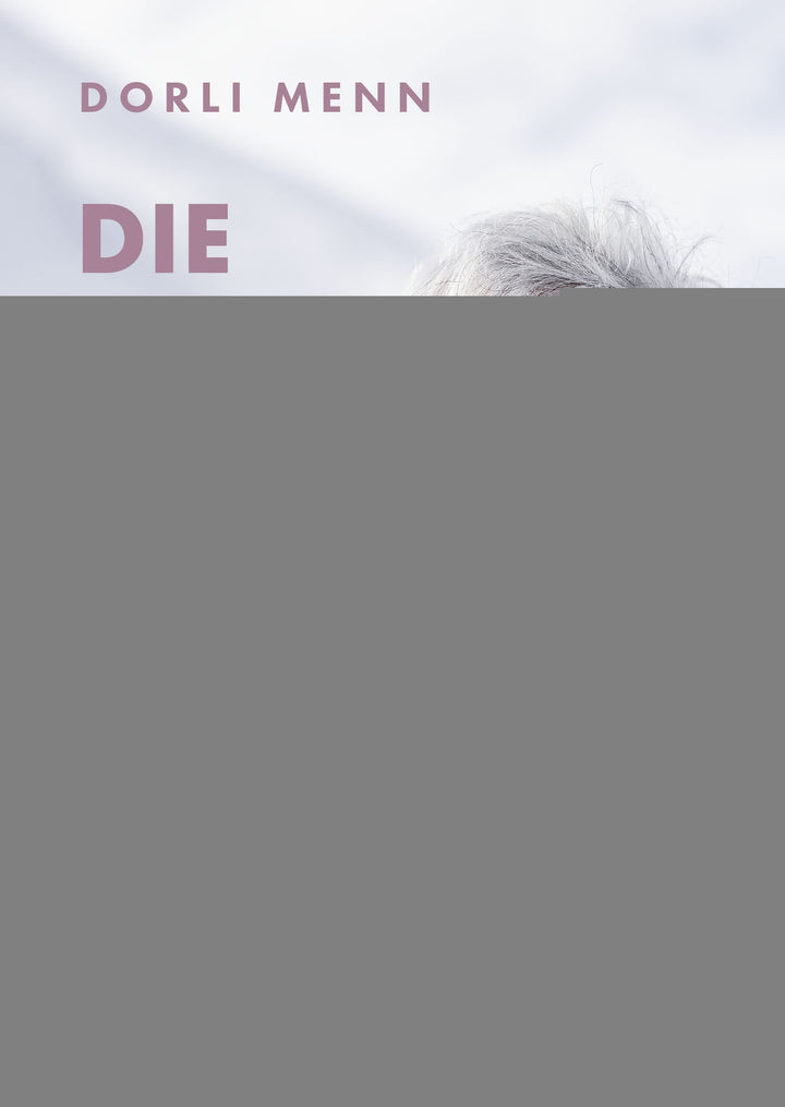 Dorli Menn: Die Frau aus Juf -Land und Leute   