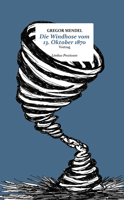 Mendel, Gregor: Die Windhose vom 13. Oktober 1870