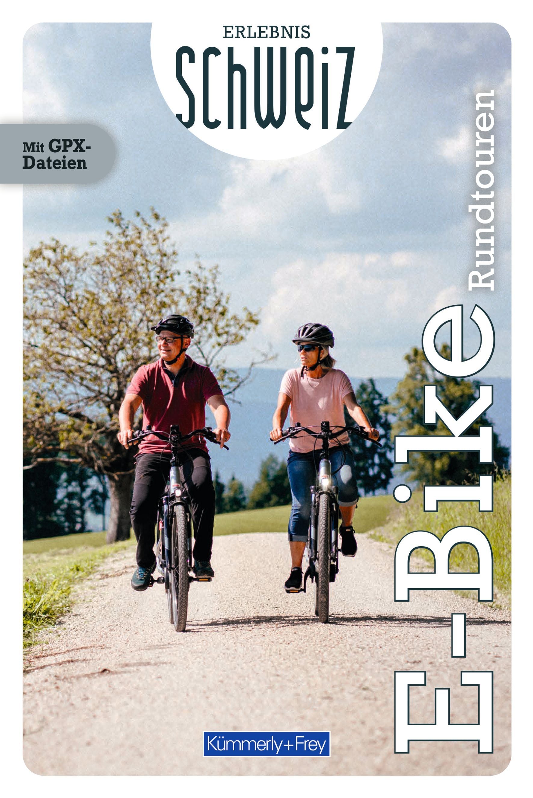 Kümmerly+Frey Erlebnis Schweiz E-Bike-Rundtouren – Veloführer
