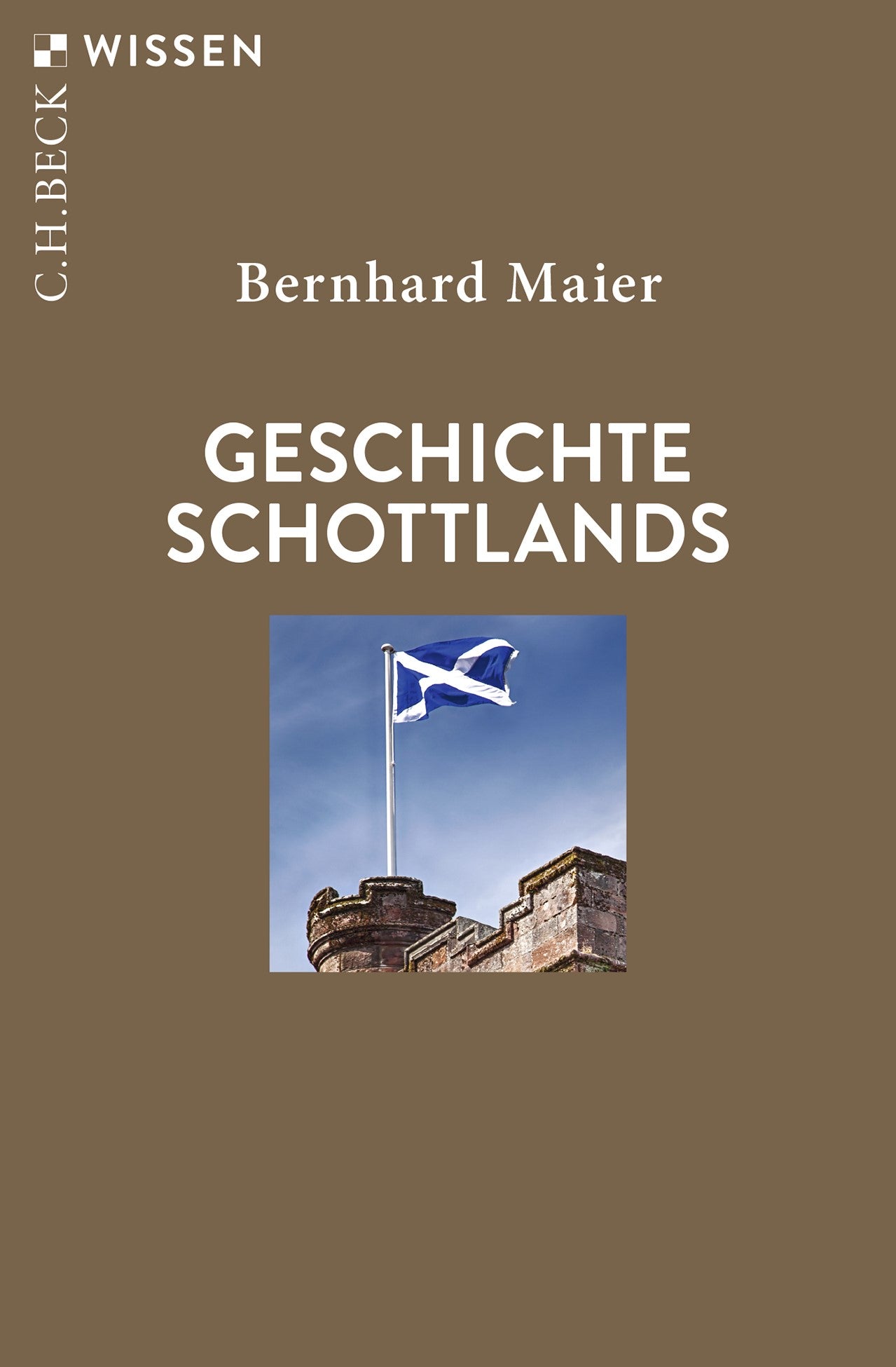 von Bernhard Maier: Geschichte Schottlands