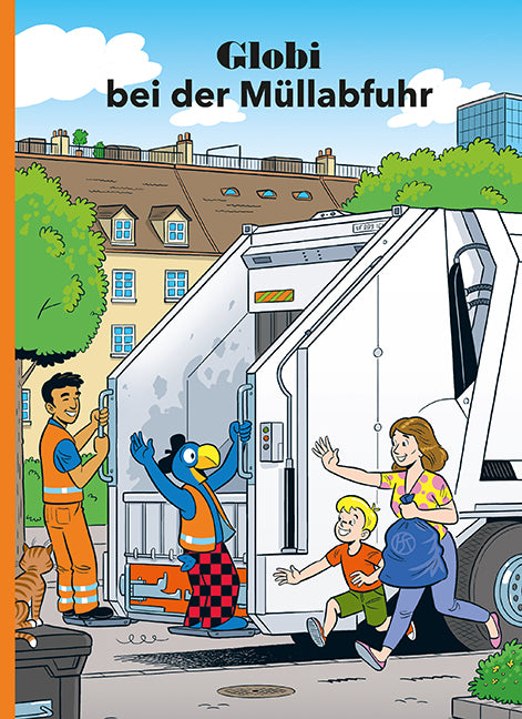 Frick, Daniel; Lendenmann, Jürg: Globi bei der Müllabfuhr