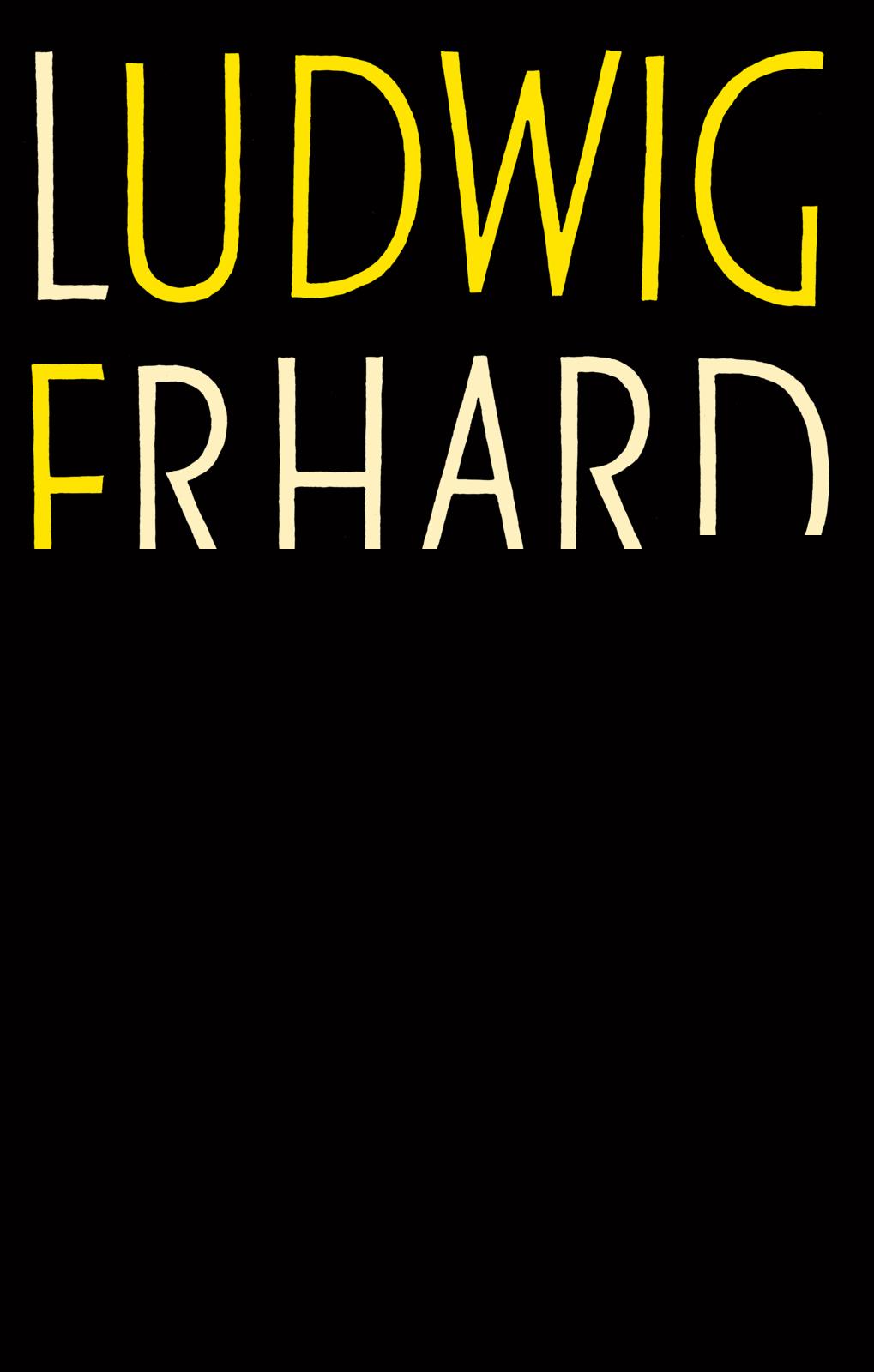 Erhard, Ludwig                          : Wohlstand für alle                       -  Wirtschaft 