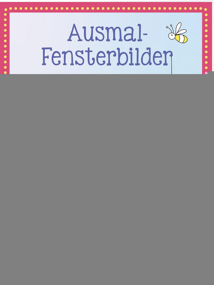 illustriert von Marlit Kraus: Ausmal-Fensterbilder Ostern -   Hobby & Beschäftigung für Kinder