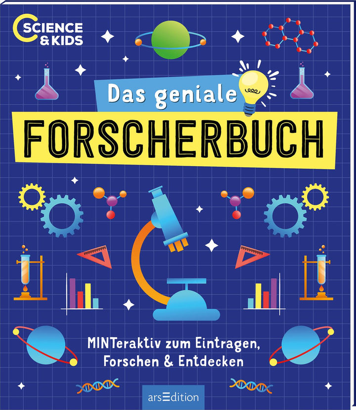 von Carmen Skupin, designed von Eva Schindler: Science & Kids – Das geniale Forscherbuch