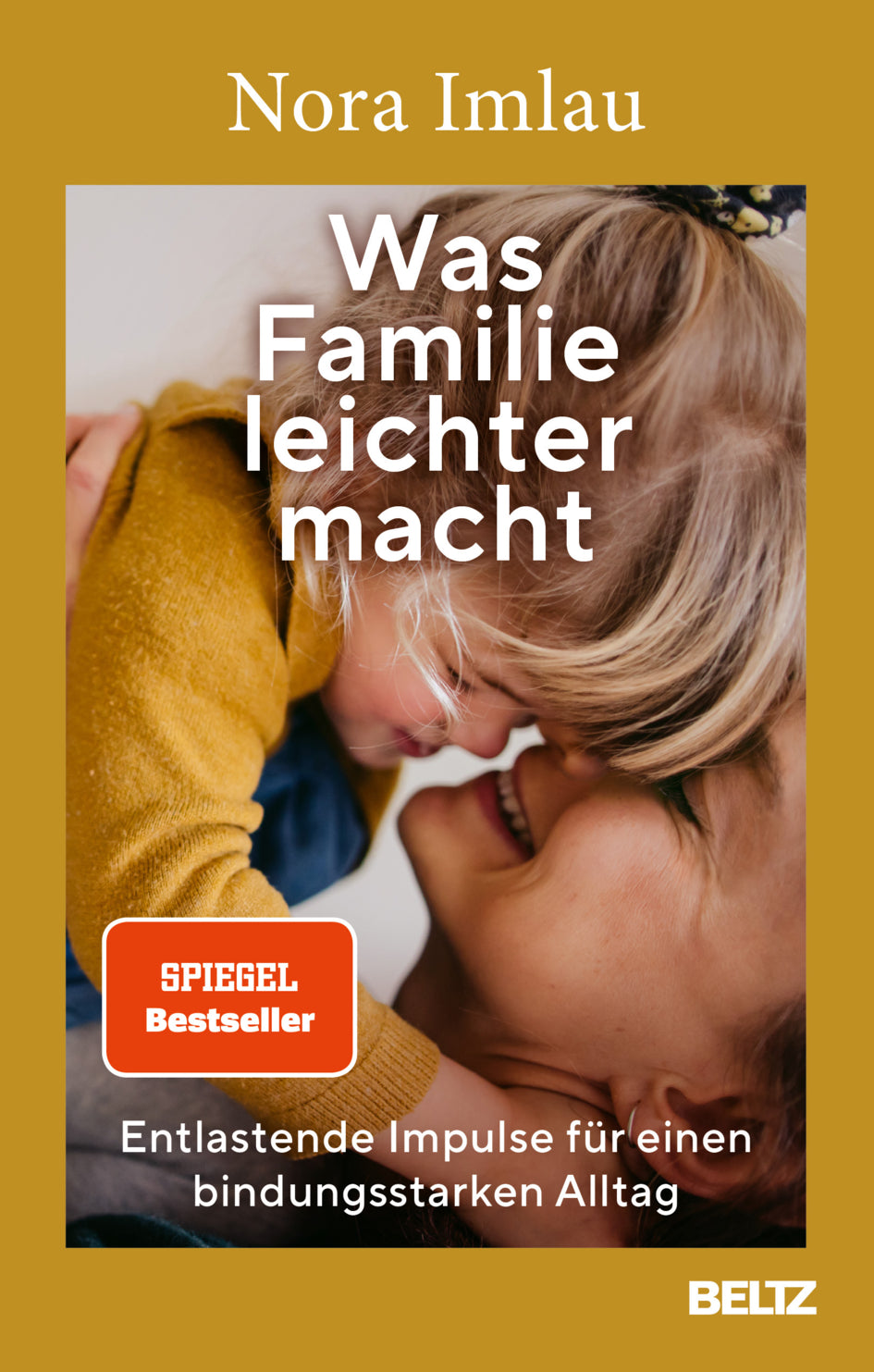 von Nora Imlau: Was Familie leichter macht
