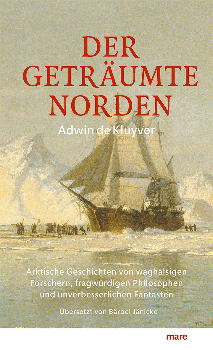von Adwin de Kluyver, übersetzt von Bärbel Jänicke: Der geträumte Norden