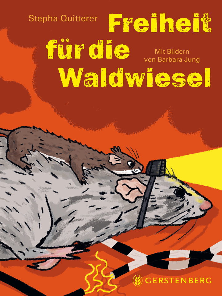 von Stepha Quitterer, illustriert von Barbara Jung: Freiheit für die Waldwiesel