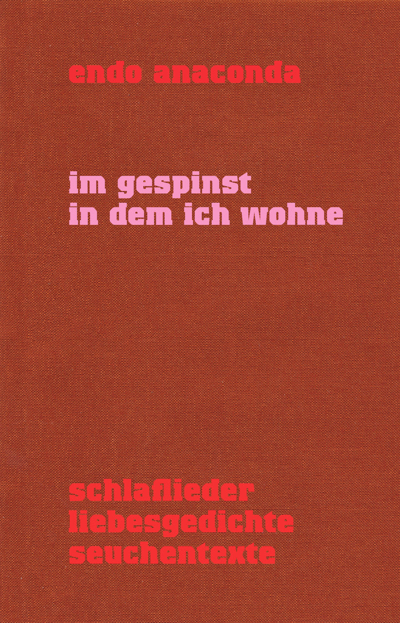 Anaconda, Endo: Im Gespinst in dem ich wohne