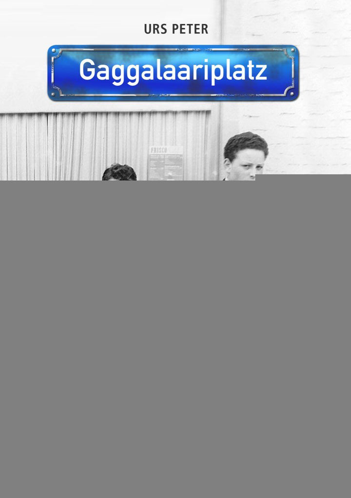 Peter, Urs: Gaggalaariplatz: Mundart für Aafenger und Fortgschrittni -  Sachbuch Schweiz 