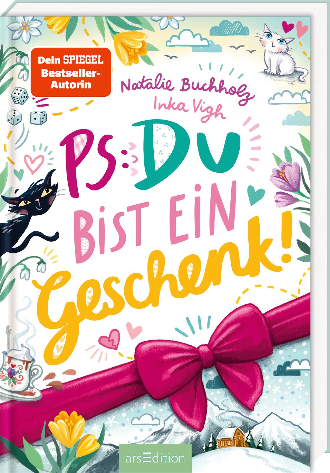 von Natalie Buchholz, illustriert von Inka Vigh: PS: Du bist ein Geschenk! (PS: Du bist die Beste! 6)