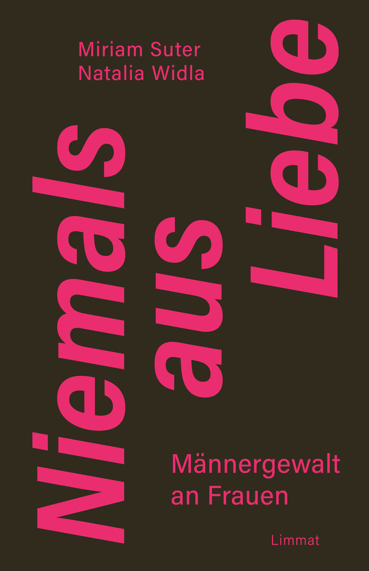 Suter, Miriam; Widla, Natalia: Niemals aus Liebe