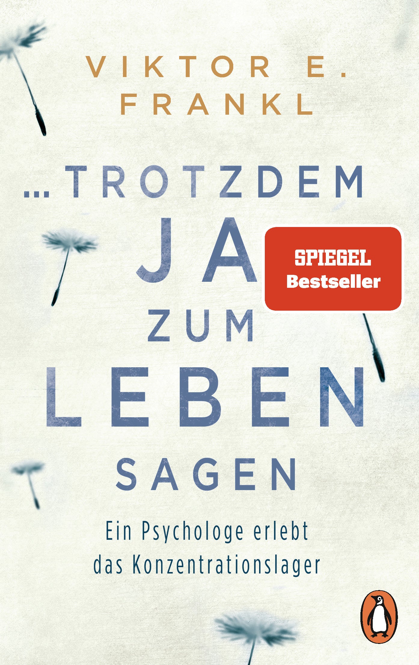 Frankl, Viktor E.: trotzdem Ja zum Leben sagenEin Psychologe erlebt das Konzentrationslager
