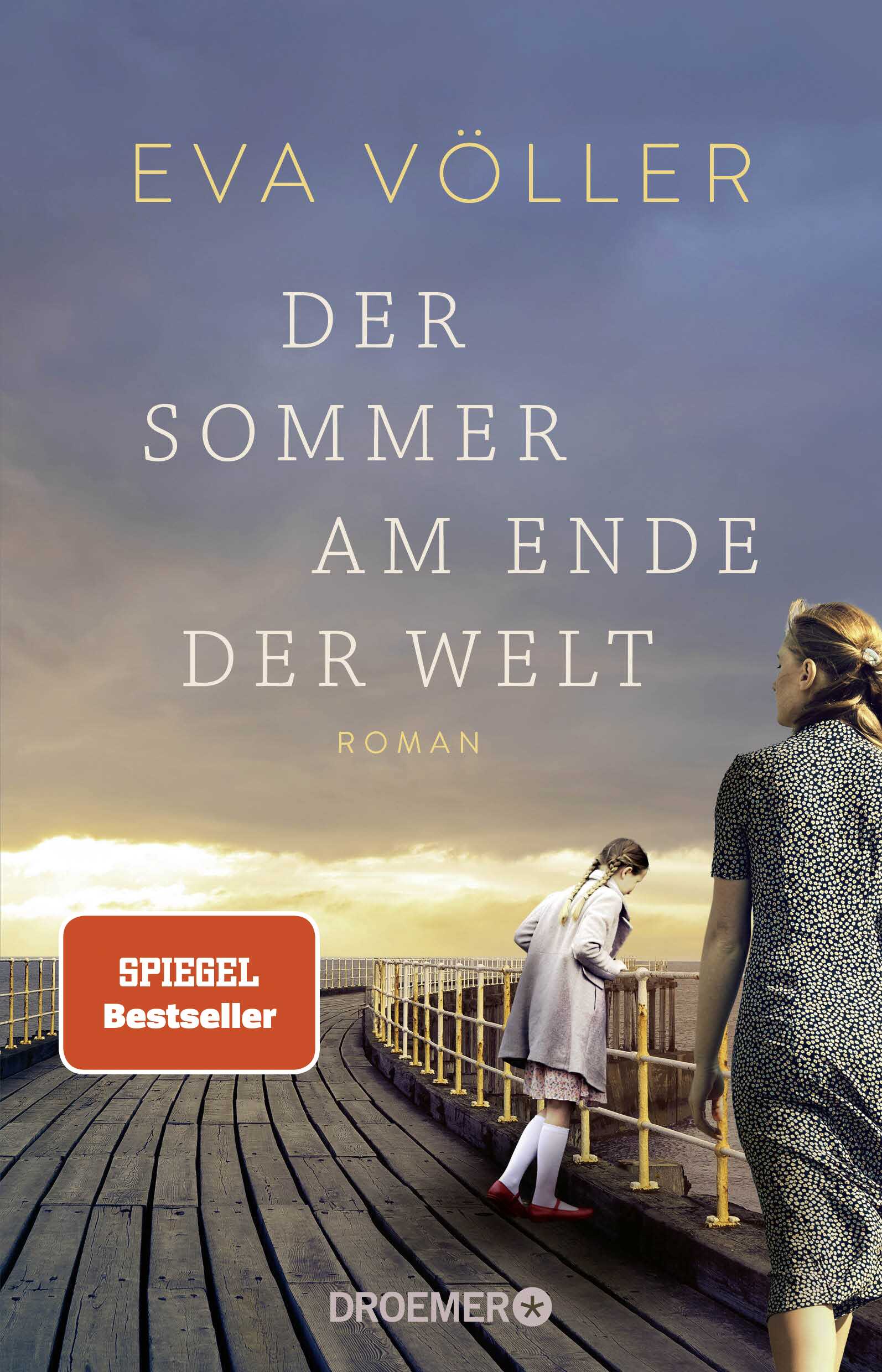 Völler, Eva: Der Sommer am Ende der Welt