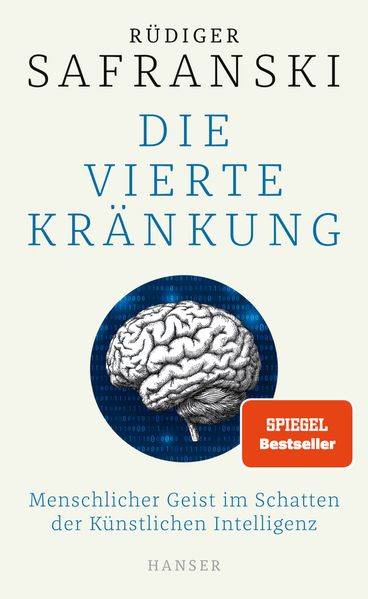 von Rüdiger Safranski: Die Vierte Kränkung -  Philosophie 