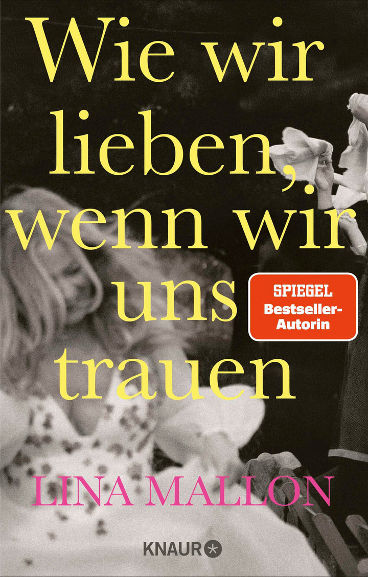 von Lina Mallon: Wie wir lieben, wenn wir uns trauen