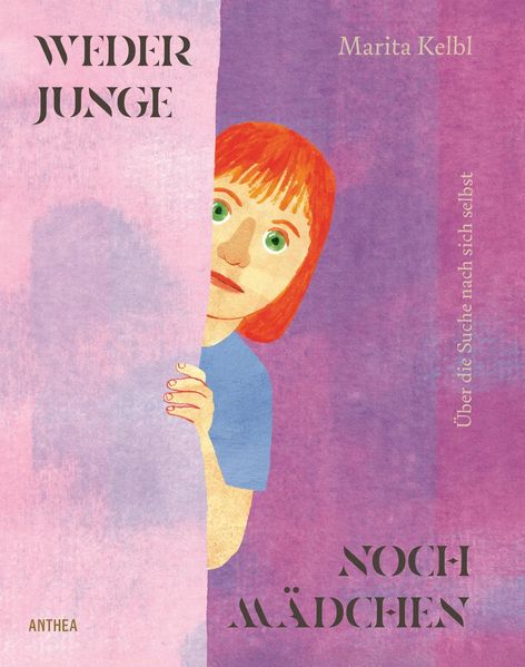 von Marita Kelbl, übersetzt von Barbora Schnelle: Weder Junge noch Mädchen -   Bilderbücher