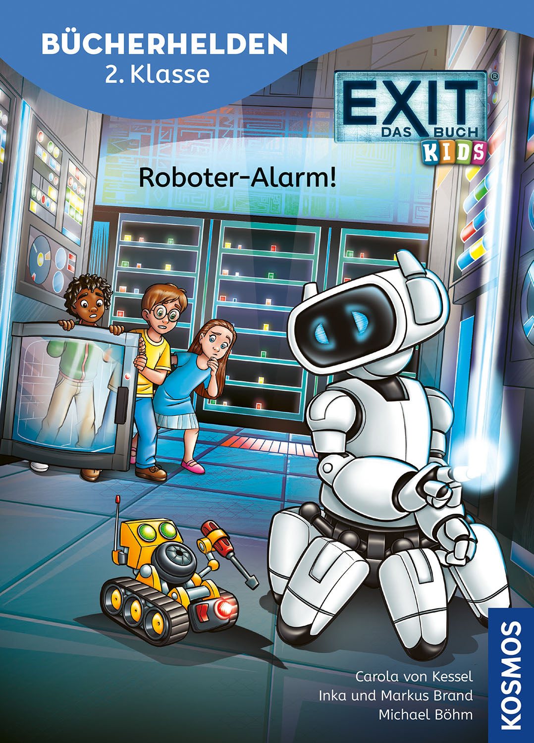 von Inka Brand, Markus Brand, von Kessel, Carola, illustriert von Michael Böhm: EXIT® - Das Buch, Bücherhelden 2. Klasse, Roboter-Alarm!