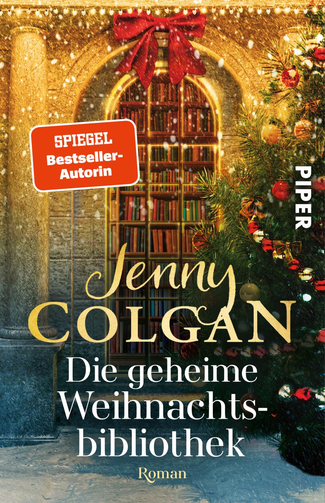 von Jenny Colgan, übersetzt von Sonja Hagemann: Die geheime Weihnachtsbibliothek - Romane  