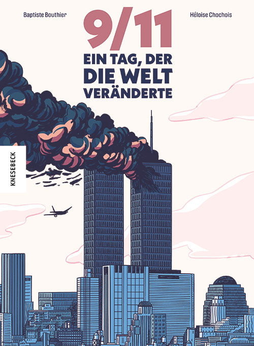 Bouthier, Baptiste                      : 9/11 Tag, der Welt veränderte Ein Tag, d