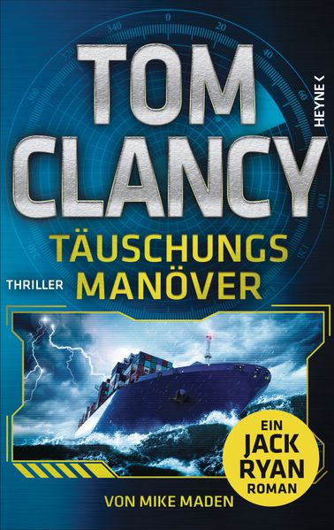 von Tom Clancy, Mike Maden, übersetzt von Karlheinz Dürr, Reiner Pfleiderer: Täuschungsmanöver - Krimis & Thriller  